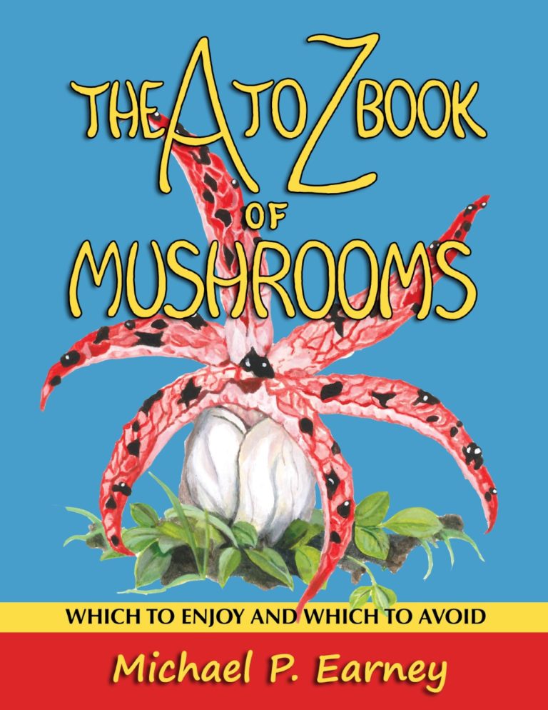 The A to Z Book of Mushrooms by Michael P. Earney