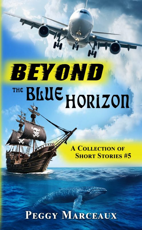 Beyond the Blue Horizon, A Collection of Short Stories #5