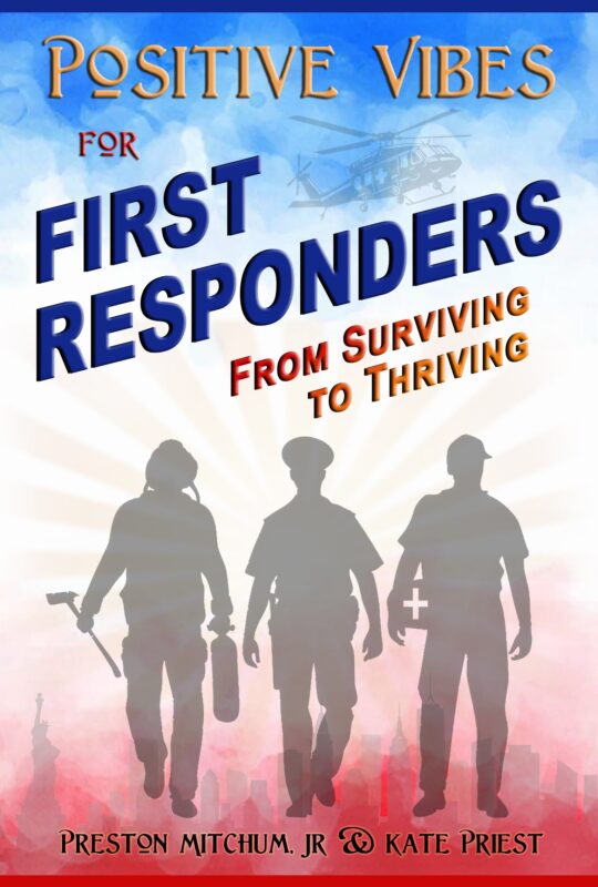 Positive Vibes for First Responders
